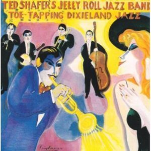 Ted Shafer - Toe Tapping Dixieland Jazz Vol 2  CD